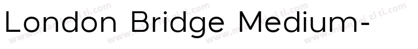 London Bridge Medium字体转换